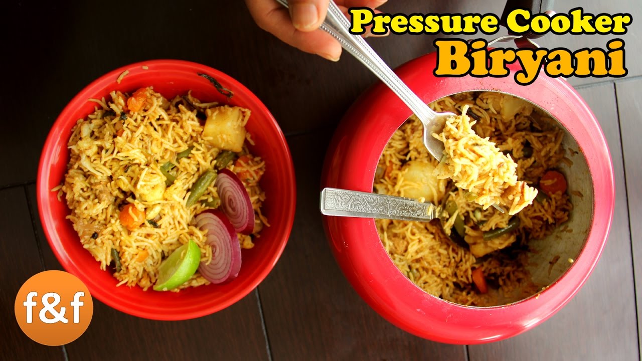 Vegetable Biryani | Quick Pressure Cooker Biryani | Veg Biryani in Pressure Cooker - Indian Recipes | Foods and Flavors