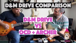 D&M Drive Vs OCD & Archer - Tone Junkie TV