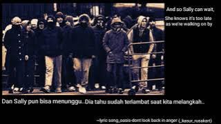 Don't look back in anger~oasis story wa pendek efek lawas klasik