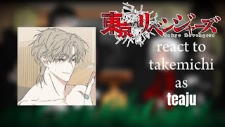 || Tokyo revengers || react to || takemichi as || 🌸🌼 [ Teaju ] 🌼🌸 Part 1/2 🥰 by Ryzamae21 ❤️‍🔥