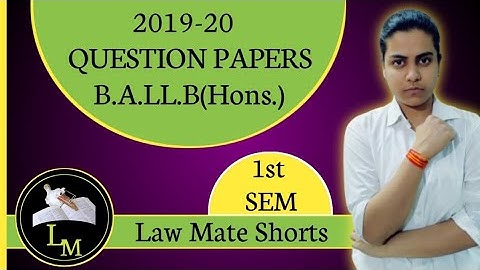 B.A.LL.B (Hons.) 1st Semester Question Papers PDF | All Subjects | Important Questions