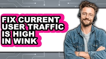 How to Fix Current User Traffic Is High in Wink (easy Method)