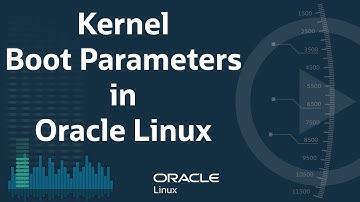 Kernel Boot Parameters in Oracle Linux
