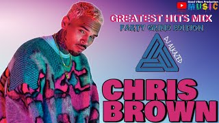 🔥Chris Brown Greatest Hits | Party Grind Edition Mixed by DJ Alkazed 🇺🇸