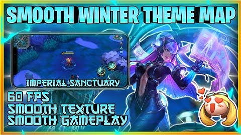 🔥WINTER THEME MAP || IMPERIAL MAP || MLBB