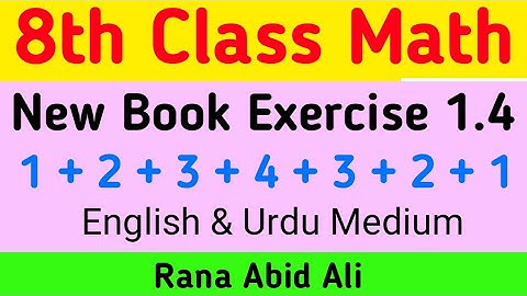 8th Class Math New Book - Exercise 1.4 - English & Urdu Medium - Rana Abid Ali