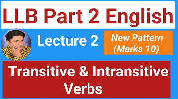 LLB Part 2 English  || Transitive Verbs & Intransitive Verbs|| Advanced level Grammar ||