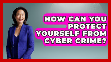 How Can You Protect Yourself From Cyber Crime? - Law Enforcement Insider