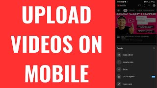How to Upload YouTube Videos on Mobile (2023)