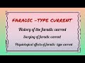 #ELECTROTHERAPY - FARADIC CURRENT IN PHYSIOTHERAPY AND IT'S PHYSIOLOGICAL EFFECTS