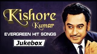 Kishore kumar ever green hit songs