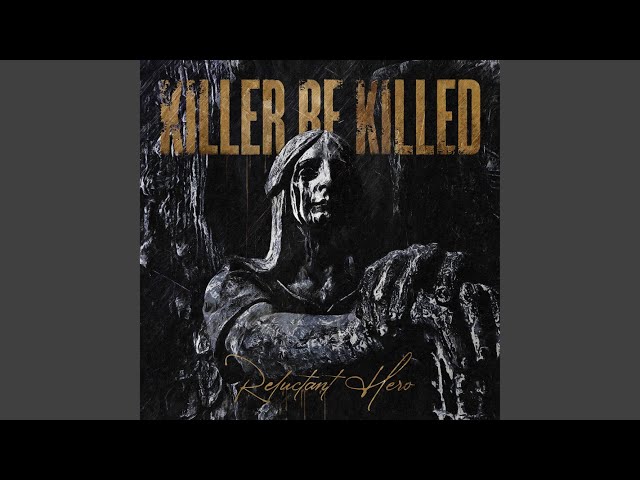 Killer Be Killed - Comfort from Nothing
