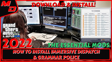 HOW TO INSTALL IMMERSIVE DISPATCH & GRAMMER POLICE FOR BEGINNERS (2022) | GTA5 MODS #gta5 #lspdfr