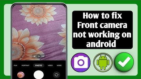 How to fix Front camera not working on android (2025)