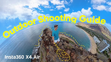 Insta360 X4 Air | How to Get Stunning Video Outdoors