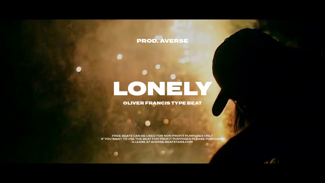 [SOLD] Oliver Francis Type Beat - Lonely (prod. Averse)