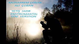 YETİŞ HIZIR ENSTRÜMANTAL YENİ VERSİYON Resimi