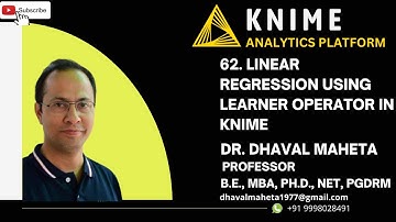 62. Linear Regression Using Learner Operator in KNIME || Dr. Dhaval Maheta