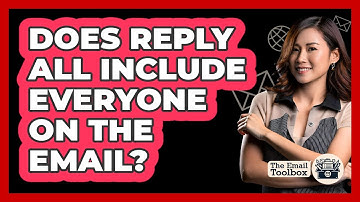 Does Reply All Include Everyone On The Email?