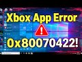How to Fix Xbox App Error Code 0x80070422 on Windows 11