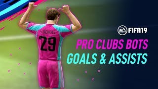 FIFA 19 | PRO CLUBS BOTS | Goals & Assists