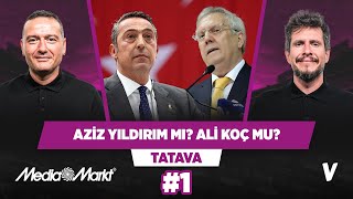 Fenerbahçe'nin seçimi: Aziz Yıldırım mı? Ali Koç mu? | Irmak Kazuk, Emek Ege | Tatava #1