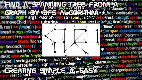 C S & E: Find a spanning tree from a graph by Bread first search algorithm (bfs)|Spanning tree?