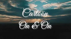 [Lirik] On & On_Cartoon ost my trip my adventure  - Durasi: 3:24. 