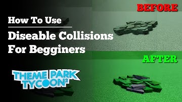 How to use Disable Collisions For Beginners | Theme Park Tycoon 2
