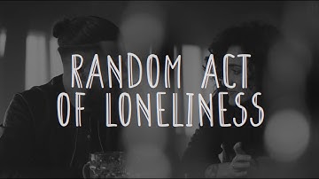 Sam Grow - Random Acts of Loneliness (Official Lyric Video)