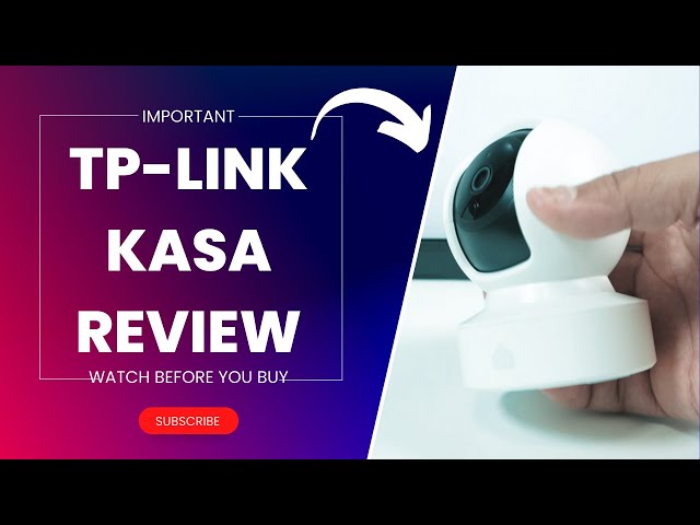 Tp-link kasa Spot Pan Tilt Camera Review