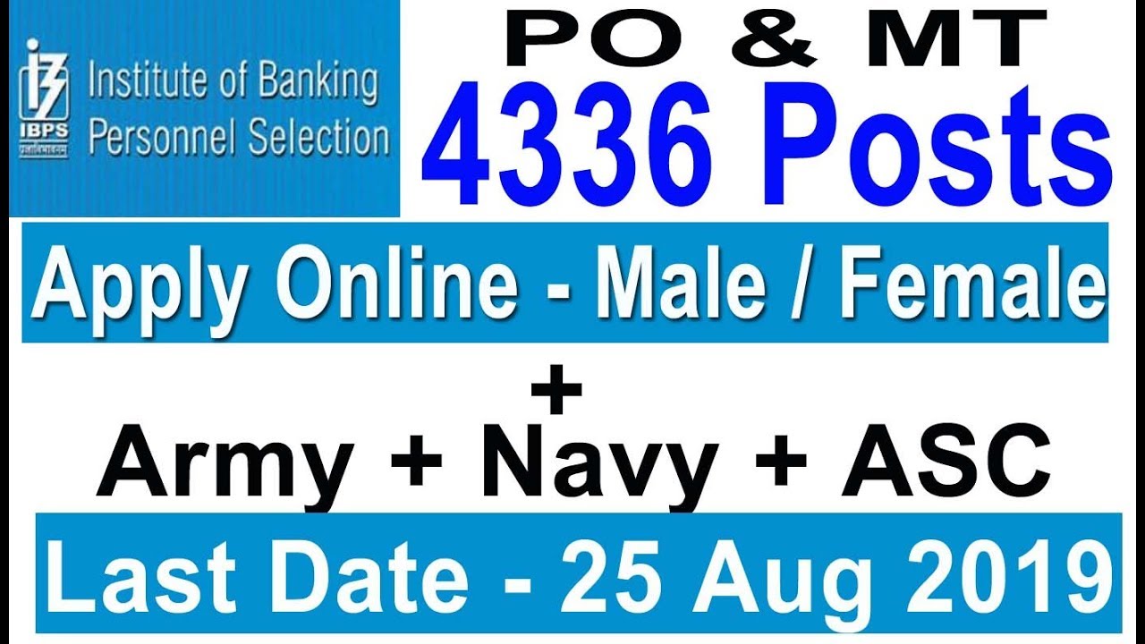 Latest Defence job 2019 + IBPS PO Exam 2019 Recruitment Detail
