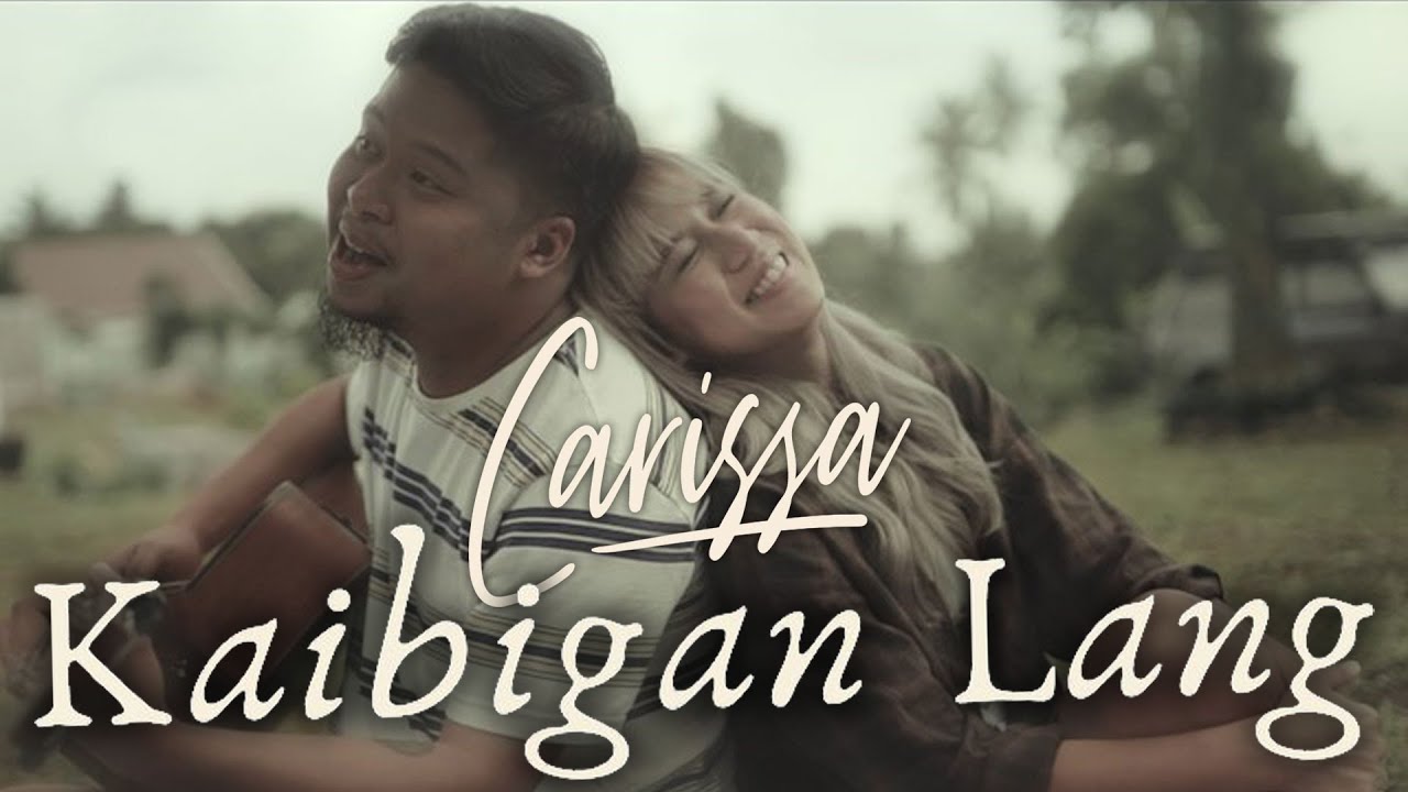 Carissa    Kaibigan Lang OFFICIAL MUSIC VIDEO