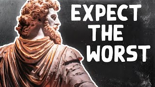 STOICISM - Expect The Worst (Premeditatio Malorum)
