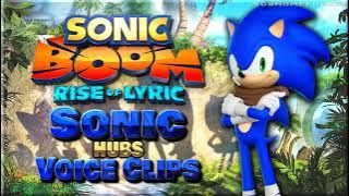 All Sonic Voice Clips • Sonic Boom: Rise of Lyric • Hubs Voice Lines • Nintendo Wii U 2014