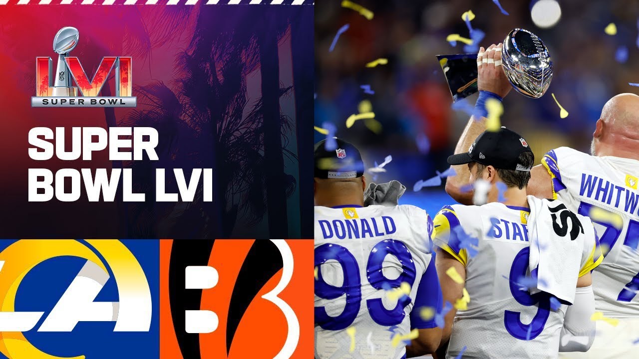 Los Angeles Rams vs Cincinnati Bengals Super Bowl LVI Highlights