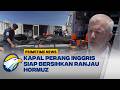Inggris Siapkan Operasi Besar Pembersihan Ranjau di Selat Hormuz - [Primetime News]