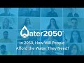 In 2050, How Will People Afford the Water They Need?