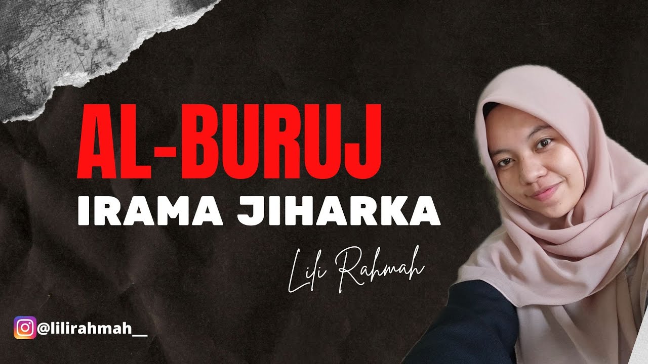 Lili Rahmah_ Murottal Q.S Al-Buruj irama jiharka full