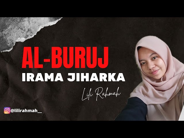 Lili Rahmah_ Murottal Q.S Al-Buruj irama jiharka full class=