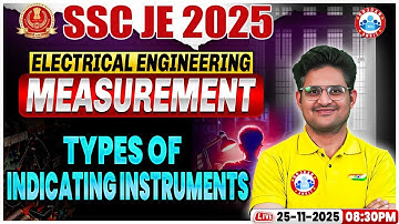 SSC JE 2025 Electrical Engineering | Electrical Measurement | Types of Indicating Instruments