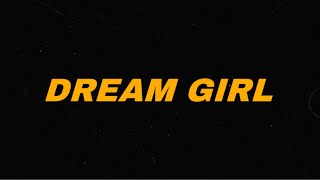 Смотреть клип Dreamgirl (Official Audio)