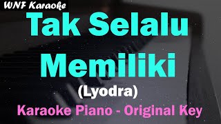Lyodra – Tak Selalu Memiliki (Karaoke Piano) Ipar Adalah Maut Soundtrack