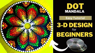Easiest 3D Flower Mandala Art On Cd Tutorial For Beginners How To Make 3D Flower On Cd Dot Mandala