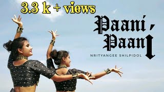 Badshah - Paani Paani | Jacqueline Fernandez | Aastha Gill | Nrityangee Shilpidol Choreography