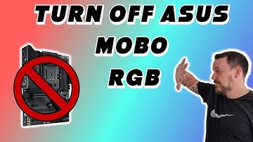 HOW TO DISABLE ASUS AURA MOTHERBOARD RGB