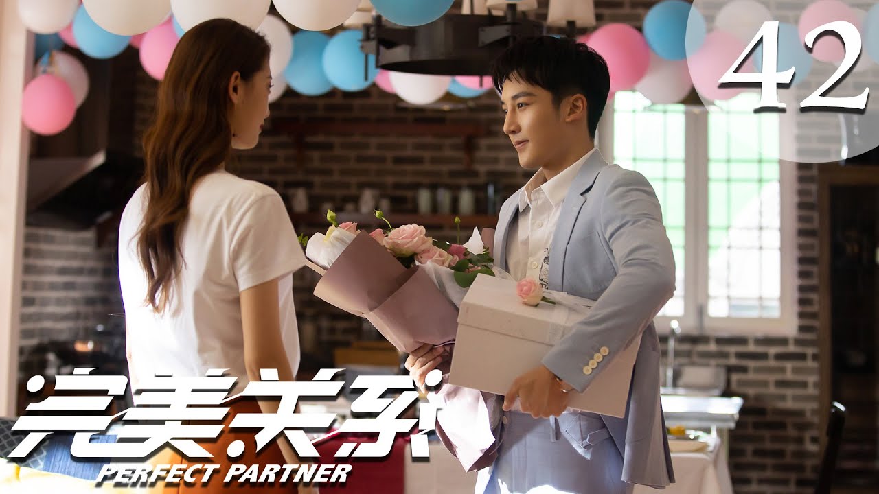 【ENG SUB】完美关系 42 | Perfect Partner EP42（黄轩、佟丽娅主演） - YouTube