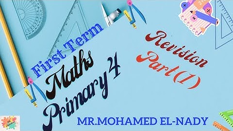 Maths [primary 4]# Revision(part 1)