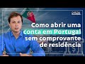 Como abrir conta bancria em portugal sem comprovante de endereo