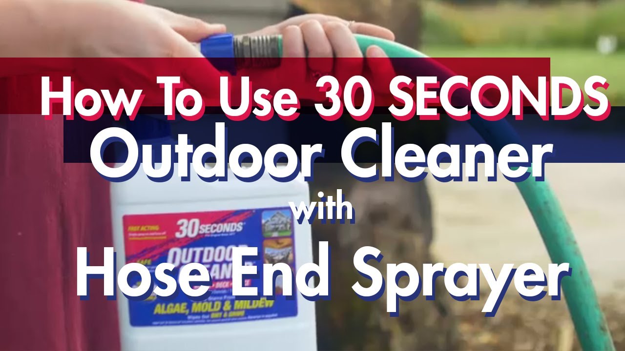 How To Use 30 Seconds Outdoor Cleaner With Hose End Sprayer Youtube